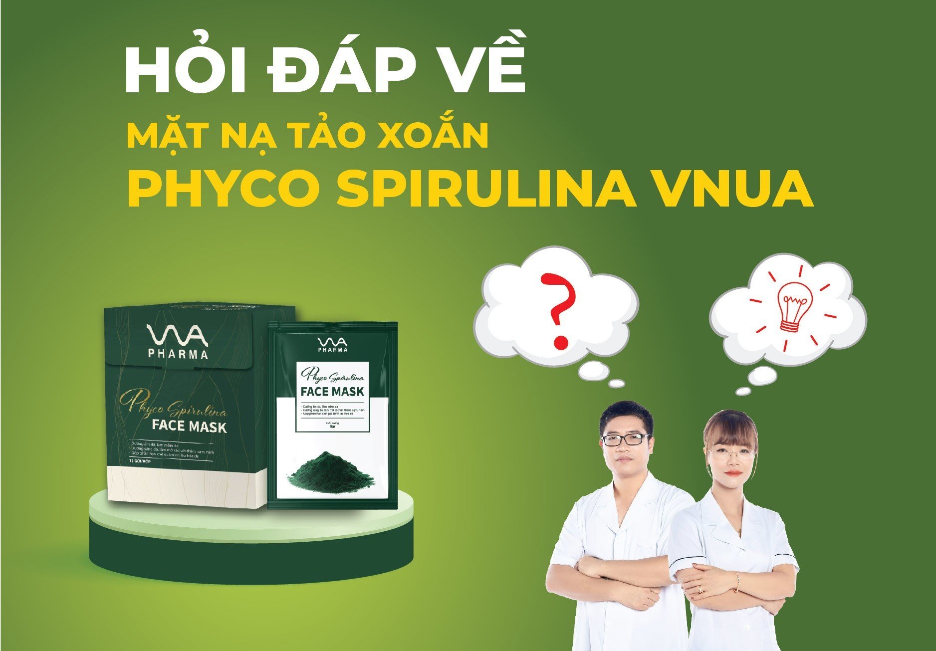 HỎI ĐÁP VỀ MẶT NẠ PHYCO SPIRULINA FACE MASK CÙNG CÁC NHÀ KHOA HỌC HỌC VIỆN NÔNG NGHIỆP VIỆT NAM